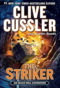 The Striker (An Isaac Bell Adventure) by Clive Cussler