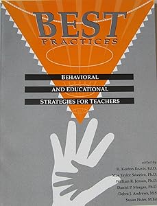 Best Practices: Behavioral and Educational Strategies for Teachers