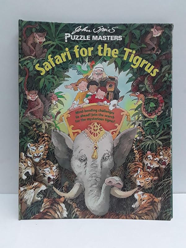 Safari for the Tigrus (Puzzle Masters) by John Speirs
