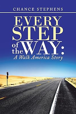 Every Step of the Way:: A Walk America Story