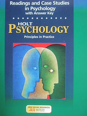 Holt Psychology: Principles in Practice: Readings and Case Studies in Psychology with Answer Key