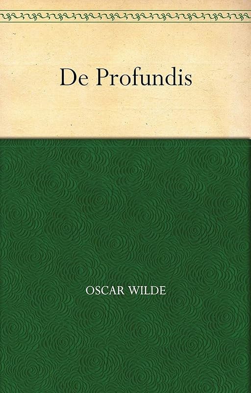 De Profundis by Oscar Wilde