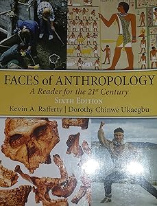 Faces of Anthropology (6th Edition) by Kevin Rafferty