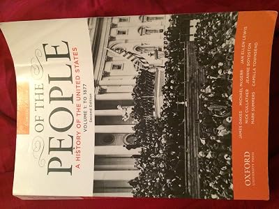 Of the People: A History of the United States, to 1877