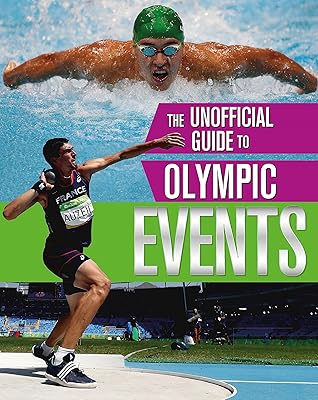 The Unofficial Guide to the Olympic Games: Events