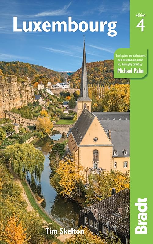 Luxembourg (Bradt Travel Guide) by Tim Skelton