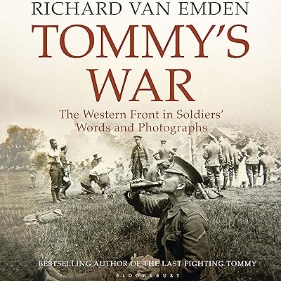 Tommy's War: The Western Front in Soldiers' Words