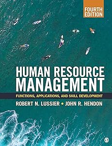 Human Resource Management: Functions, Applications, and Skill Development by Robert N. Lussier