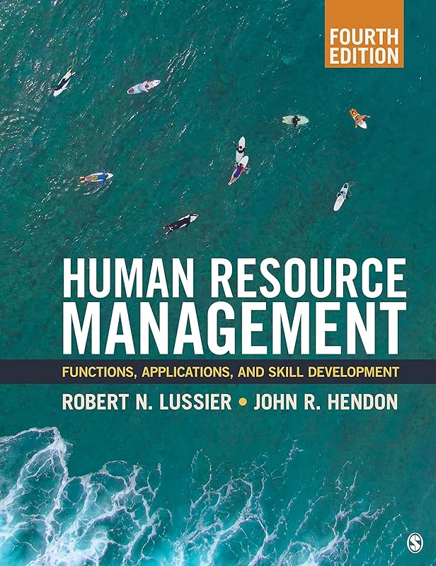 Human Resource Management: Functions, Applications, and Skill Development by Robert N. Lussier
