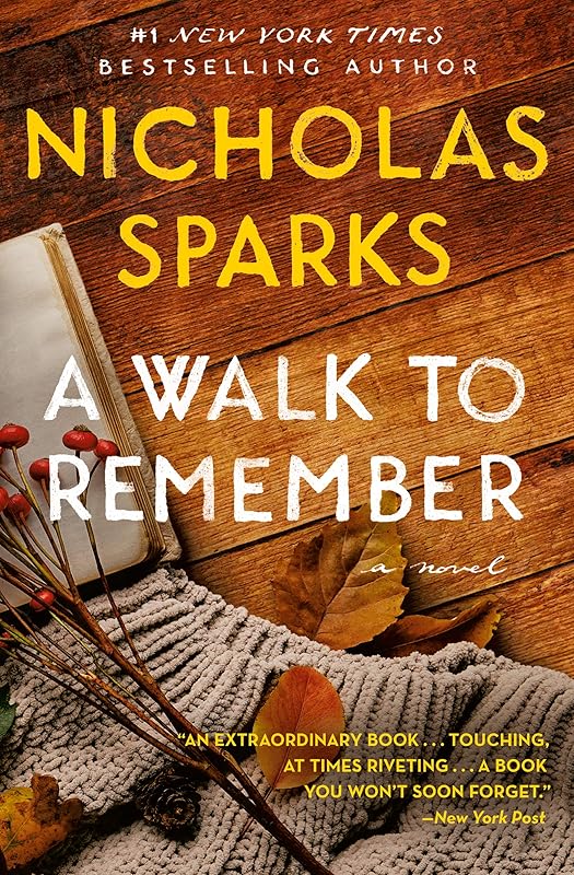 A Walk to Remember by Nicholas Sparks