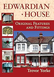 Edwardian House: Original Features and Fittings
