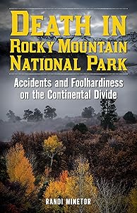 Death in Rocky Mountain National Park (Death in the Parks) by Randi Minetor