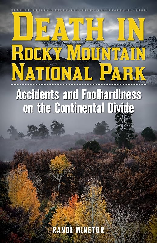 Death in Rocky Mountain National Park (Death in the Parks) by Randi Minetor