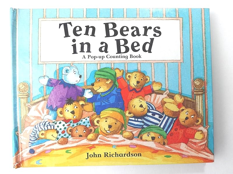 Ten Bears in a Bed: A Pop-Up Counting Book by John Richardson