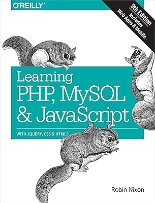Learning PHP, MYSQL & JavaScript: With jQuery, CSS & HTML5
