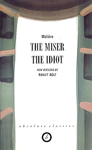 The Miser/The Idiot (Oberon Modern Plays)