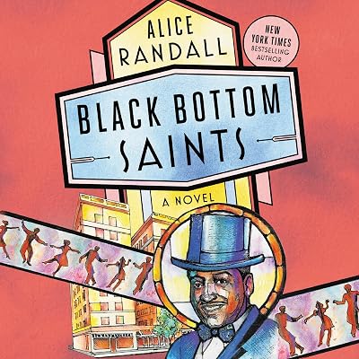 Black Bottom Saints: A Novel
