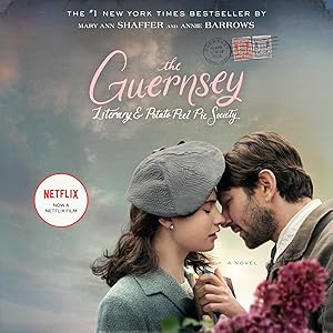 The Guernsey Literary and Potato Peel Pie Society: A Novel by Mary Ann Shaffer