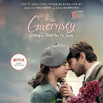 The Guernsey Literary and Potato Peel Pie Society: A Novel