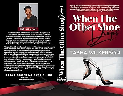 When The Other Shoe Drops: My Journey Through The Criminal Justice System