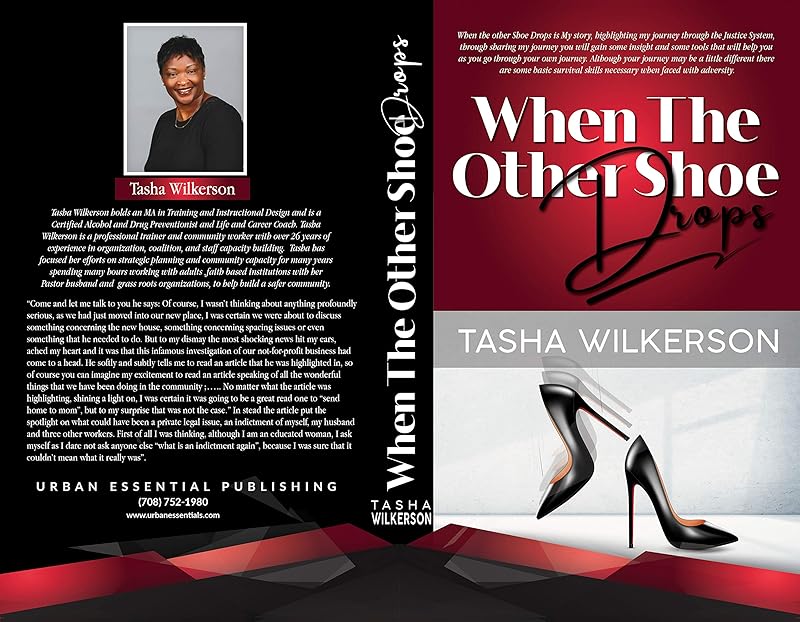When The Other Shoe Drops: My Journey Through The Criminal Justice System by Tasha Wilkerson