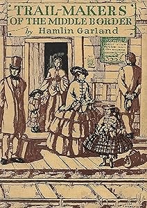 Trail-Makers of the Middle Border