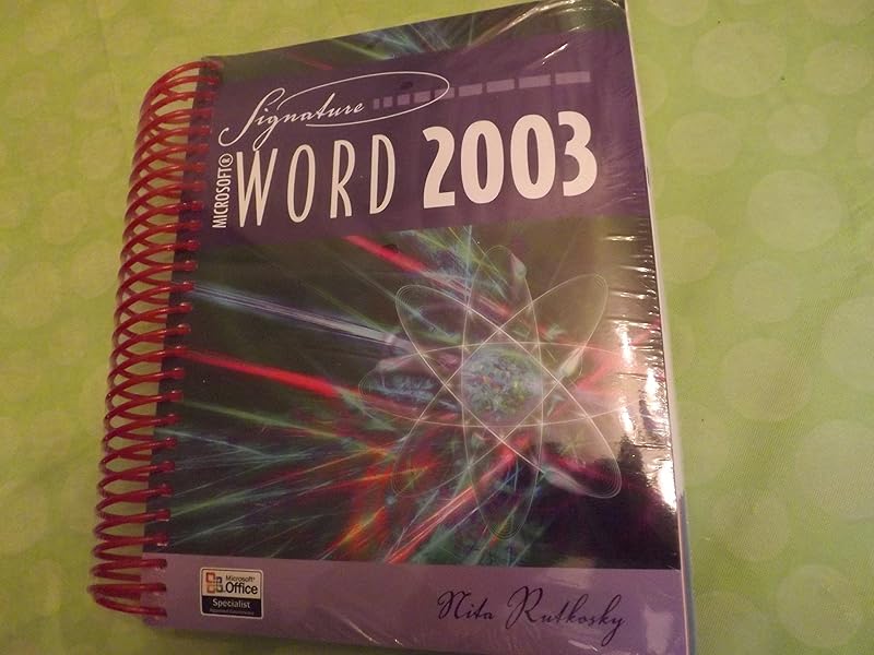 Microsoft Word 2003 (Signature Series) by Nita Hewitt Rutkosky