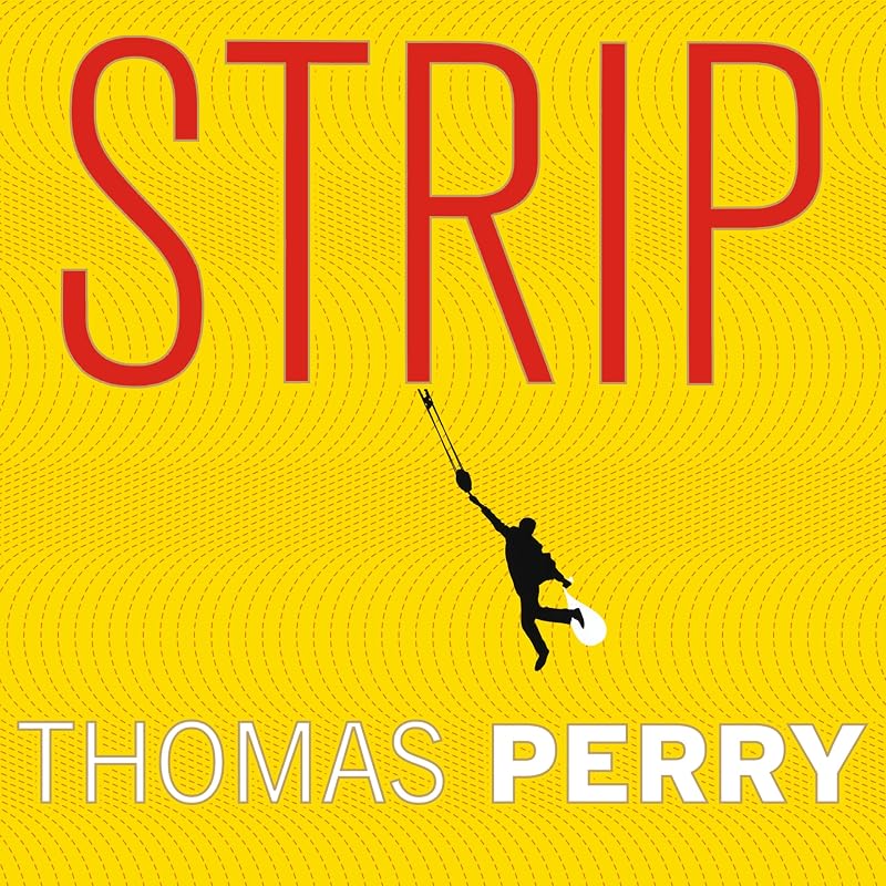 Strip: A Novel by Thomas Perry
