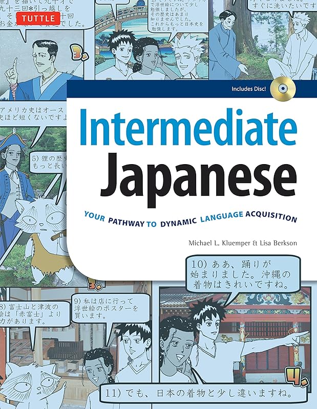 Intermediate Japanese: Your Pathway to Dynamic Language Acquisition (Audio Included) (Time for Japanese) by Michael L. Kluemper