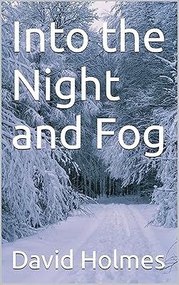 Into the Night and Fog (The Berlin Trilogy Book 1)
