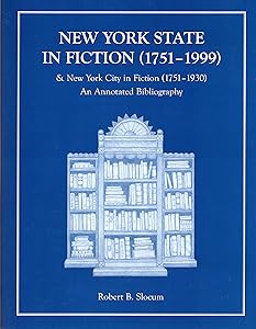 New York State in Fiction by Robert B. Slocum