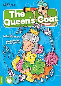 The Queen's Coat (BookLife Readers) by William Anthony
