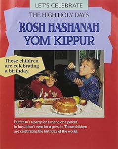 Let's Celebrate the High Holy Days: Rosh Hashanah, Yom Kippur