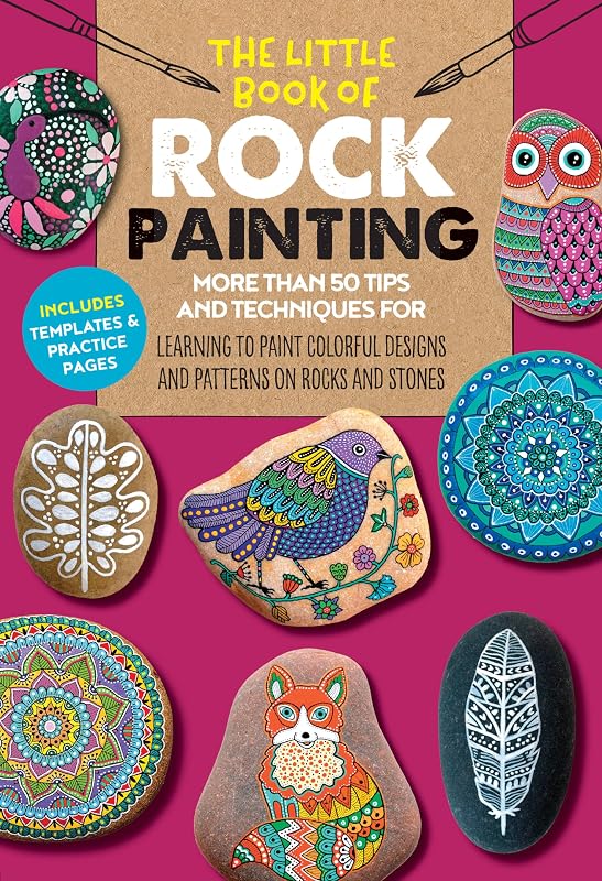 The Little Book of Rock Painting: More than 50 tips and techniques for learning to paint colorful designs and patterns on rocks and stones (Volume 5) (The Little Book of ..., 5) by F. Sehnaz Bac
