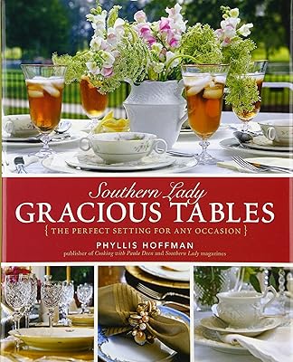 Southern Lady: Gracious Tables: The Perfect Setting for Any Occasion