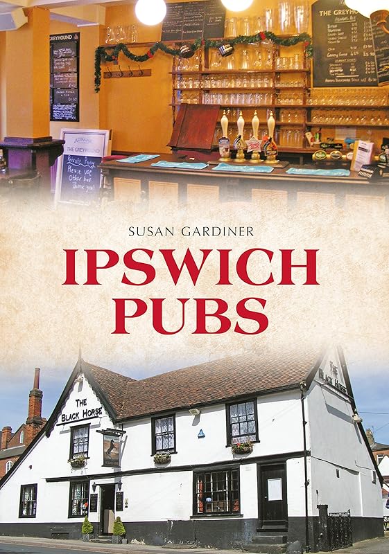 Ipswich Pubs by Susan Gardiner