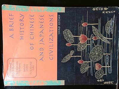 A Brief History of Chinese and Japanese Civilizations