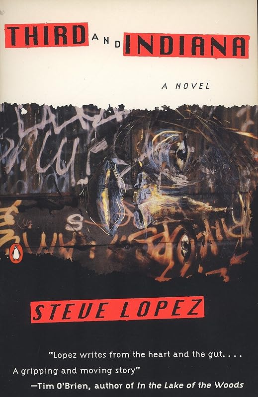 Third and Indiana: A Novel by Steve Lopez