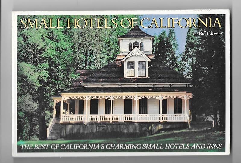 Small hotels of California by Bill Gleeson