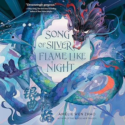 Song of Silver, Flame Like Night: Song of Silver, Flame Like Night, Book 1