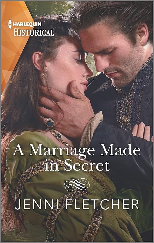 A Marriage Made in Secret: A gripping romance set in the Royal court by Jenni Fletcher