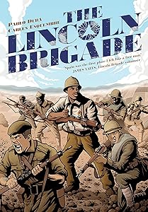 The Lincoln Brigade Vol. 1 by Pablo Durá