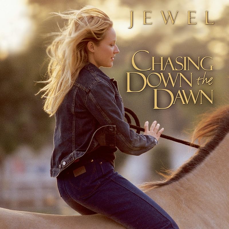 Chasing Down the Dawn by Jewel