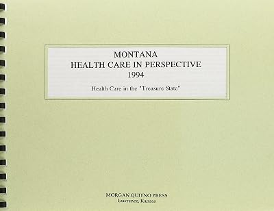 Montana Health Care Perspective 1994