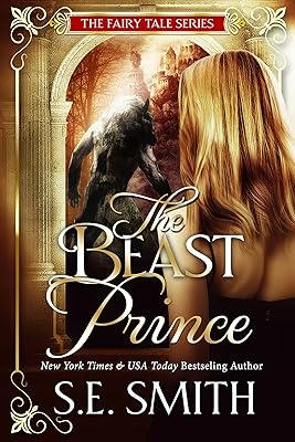 The Beast Prince: Fairy Tale Romance (The Fairy Tale Series Book 1)