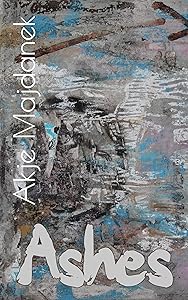 Ashes by Akje Majdanek