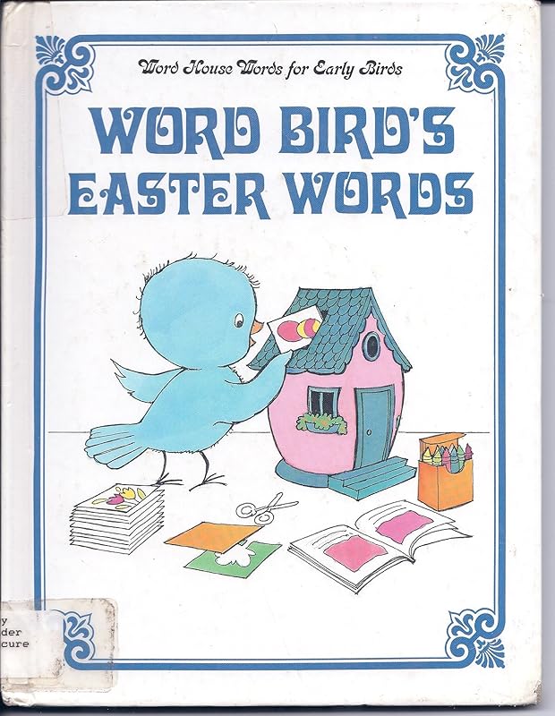 Word Bird's Easter Words (Word House Words for Early Birds-Holidays) by Jane Belk Moncure