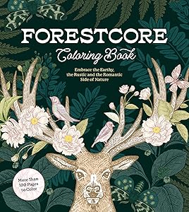 Forestcore Coloring Book: Embrace the Earthy, the Rustic, and the Romantic Side of Nature – More Than 100 Pages to Color (Chartwell Coloring Books)