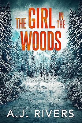 The Girl in the Woods (Emma Griffin® FBI Mystery Book 15)