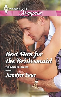 Best Man for the Bridesmaid (The DeFiore Brothers Book 2)